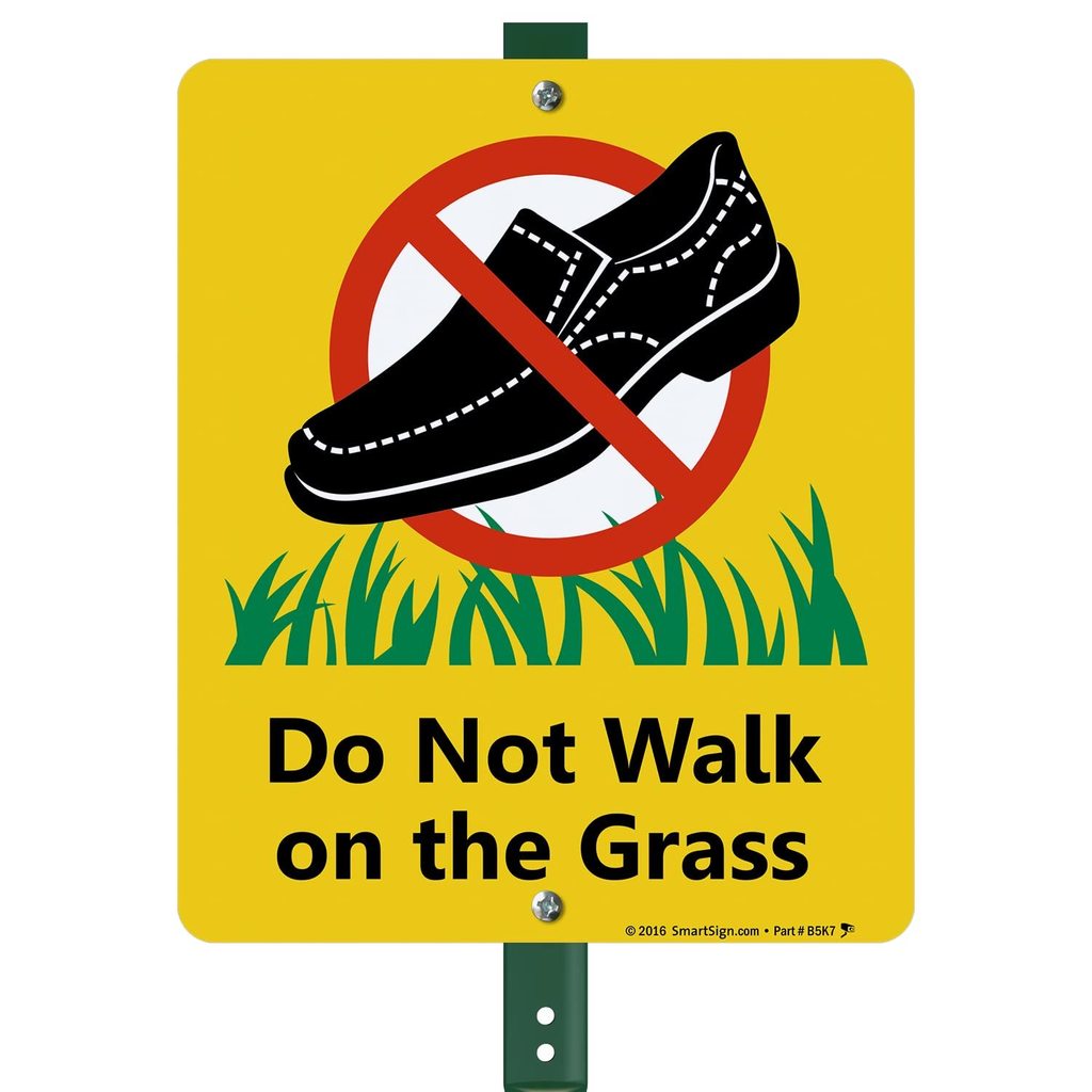Do Not Walk On The Grass